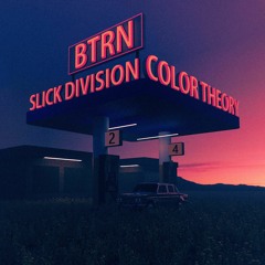 Neon Lights [with BTRN + Slick Division]