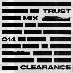 Clearance - Trust Mix 014