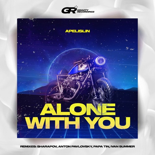 Apelislin - Alone With You (Remixes)