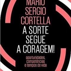 Books⚡️Download❤️ A Sorte Segue a Coragem (Em Portugues do Brasil) Book