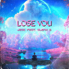 JEAC Feat Alenx B Lose You (Radio Edit)