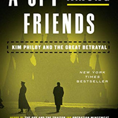 [FREE] EBOOK 🗸 A Spy Among Friends: Kim Philby and the Great Betrayal by  Ben Macint
