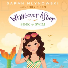 Sink or Swim: Whatever After Book 3 by Sarah Mlynowski - Audiobook