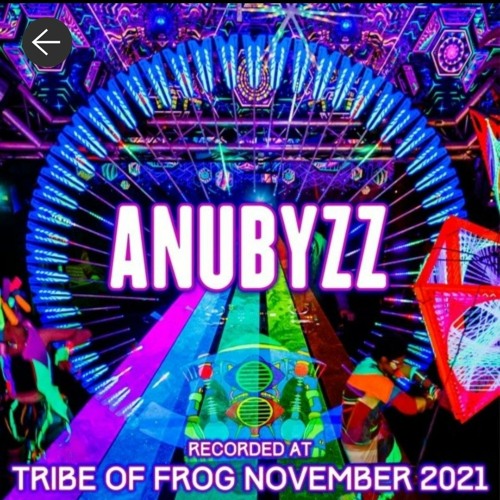 ANUBYZZ - TRIBE OF FROG FINALE - BRISTOL [HITECH-DJSET] 27/11/2021
