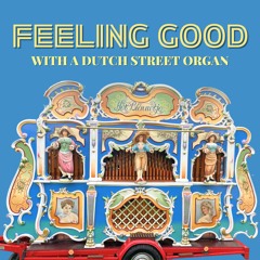 Street Organ 'Het Blauwtje' plays Living On A Prayer