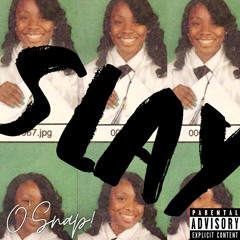 Slay (PROD. Rich Laurel)