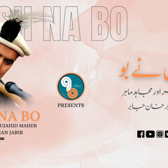 Khosh Na Bo - Lyrics Jabir Khan Jabir - Vocal Talha Mir Mujahid Maher - [ Shina Subtitles] - 2023