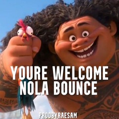 You're Welcome (NOLA BOUNCE) Moana Remix [prodbyraesam]