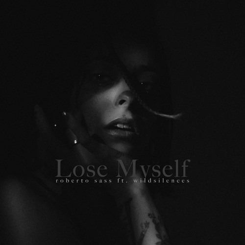 Lose Myself ft. Wildsilences