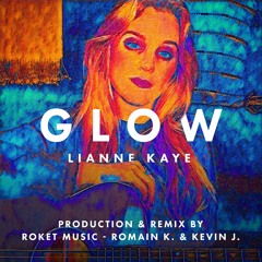 Lianne Kaye - Glow (Production/Remix Contest 2023)
