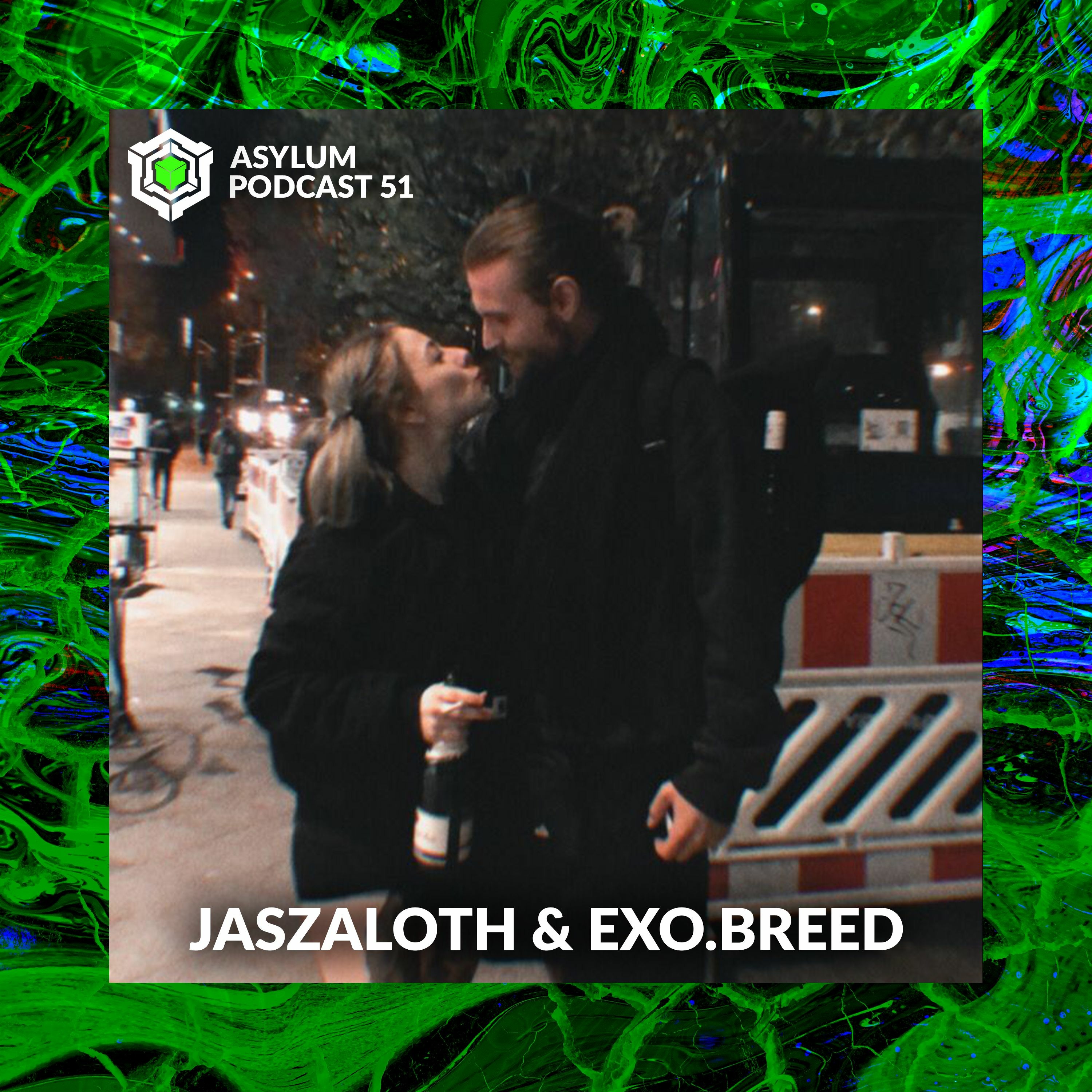ASYLUM PODCAST #51 | JASZALOTH х EXO.BREED episode artwork