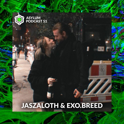 ASYLUM PODCAST #51 | JASZALOTH х EXO.BREED