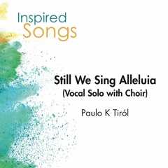 Still We Sing Alleluia