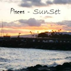 Pisces - SunSet (Original Mix)