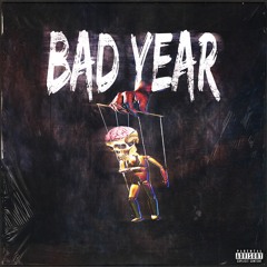 July Ft. Champ T - Bad Year (Prod. IOF)