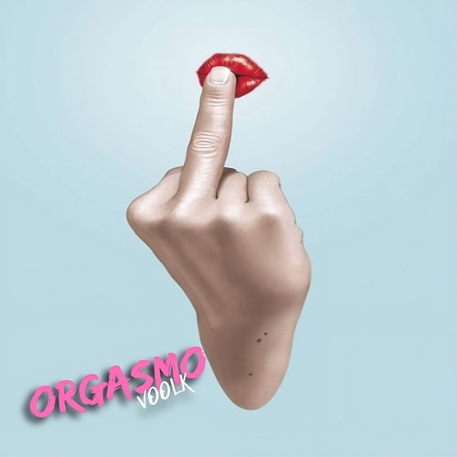 Orgasmo  #VOLTEIPORRA