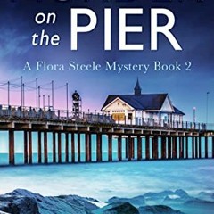 [Access] EBOOK 📁 Murder on the Pier: A completely unputdownable cozy mystery novel (