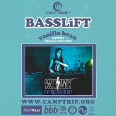 Live @ BASSLiFT: Vanilla Bean 02-22-20