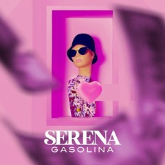 Serena - Gasolina (Robert Cristian Remix)