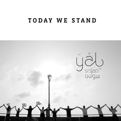 Today We Stand (Lebanese Revolution Ballad)