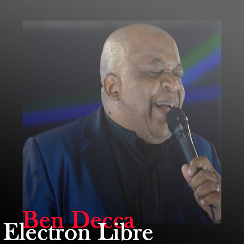 Electron Libre By Ben Decca
