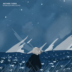 Aether Tides - Dreams To Dust (Interlude)