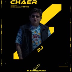 ELEMENTROKZ 2026 | Chaer | Algorythmic • Groove Cero