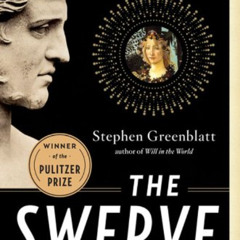 free KINDLE 💖 The Swerve: How the World Became Modern by  Stephen Greenblatt EBOOK E