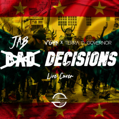 VGHN x Terra D Governor-Jab Decisions (Live Cover)