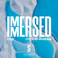 Immersed 039 (5 June 2023)