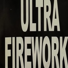 Ultra firework