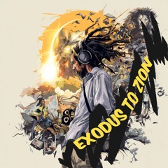Exodus to Zion