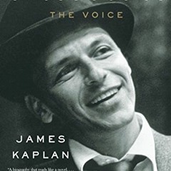 [GET] [KINDLE PDF EBOOK EPUB] Frank: The Voice by  James Kaplan 📥