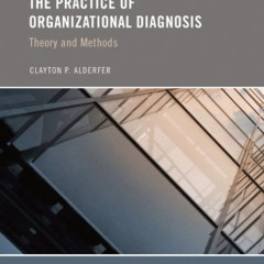 [Get] EPUB 💖 The Practice of Organizational Diagnosis: Theory and Methods by  Clayto