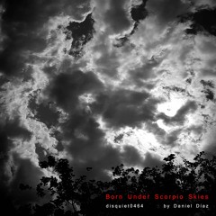 Born Under Scorpio Skies (disquiet0464)