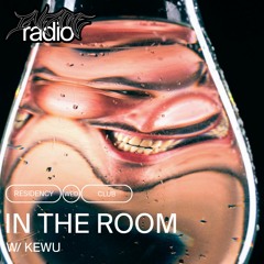 In the Room 001 w/ KEWU
