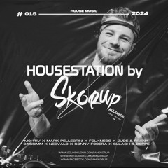 #housestation #015 by Skorup