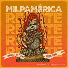 #MilpaméricaResiste - Resistencia Ancestral