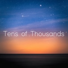 Tens of Thousands (Piano Cover)