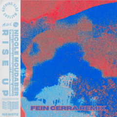 Nicole Moudaber - Rise Up (Fein Cerra Remix)