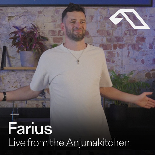 Farius | Live from the Anjunakitchen