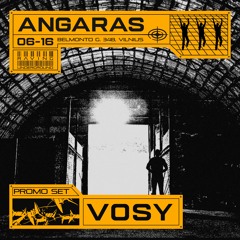 VOSY (Raving Underground, Haxan) - ANGARAS: RAVE | 2023.06.16 PROMO SET