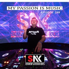 My Passion is Music 299 By Serjey Andre Kul