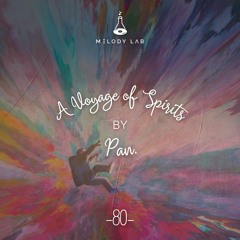 A Voyage of Spirits by Pan. ⚗ VOS 080
