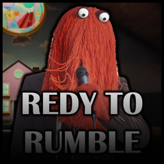 REDY TO RUMBLE