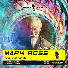 Mark Ross - The Future (Original Mix) OUT NOW!!!