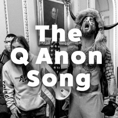 The Q Anon Song