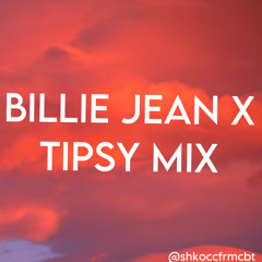 BILLIEJEAN X TIPSY MIX (Jersey Club)