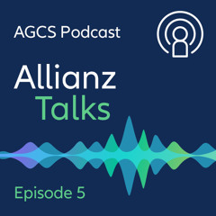 Allianz Talks - Episode 5