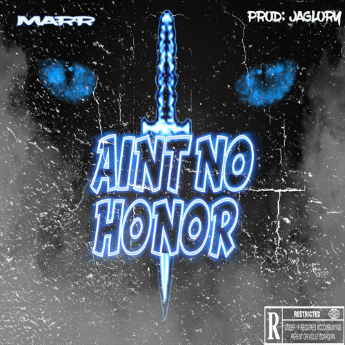 AINT NO HONOR (prod by : JaGlory)